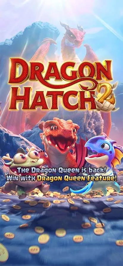Dragon Hatch สล็อต